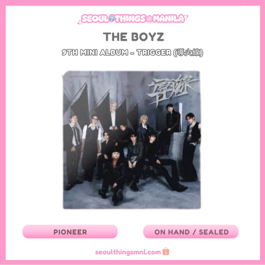 [ON HAND] Sealed - THE BOYZ - 9th Mini Album - Trigger - Pioneer Ver