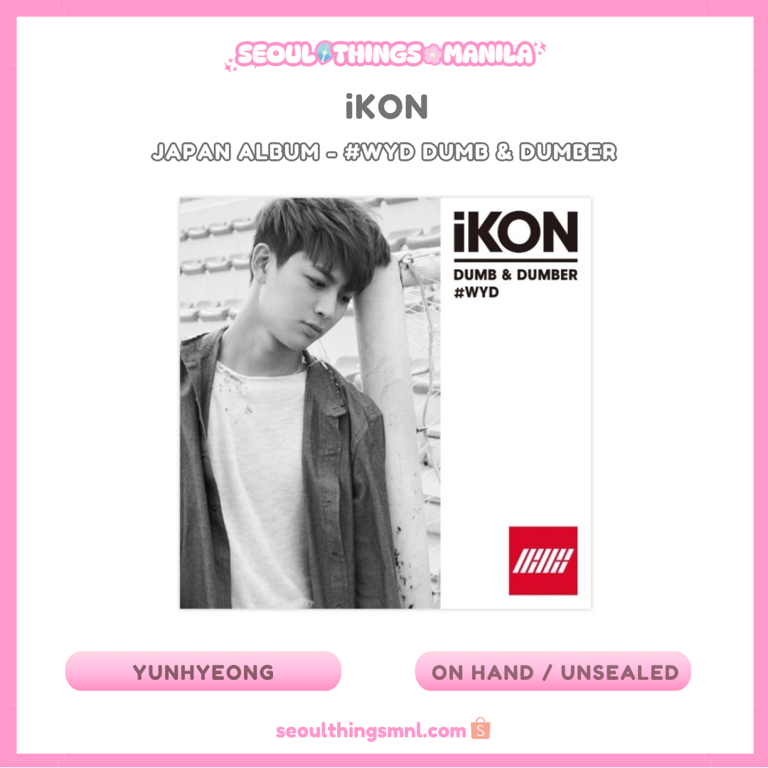 [ON HAND] Sealed - iKON - Japan album - #WYD Dumb & Dumber