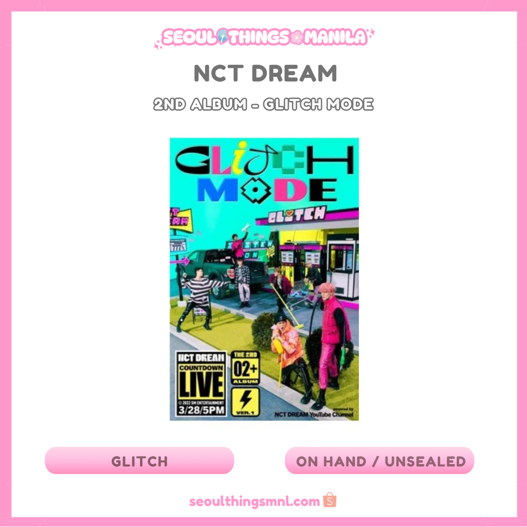 [ON HAND] Unsealed - NCT DREAM - 2nd Album - Glitch Mode